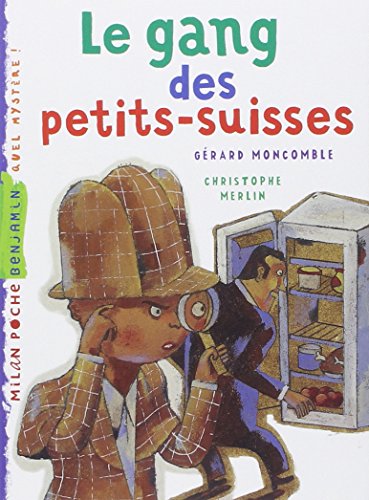 Le Gang des petits-suisses