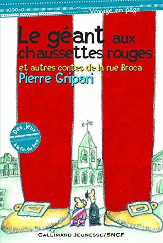 Le Géant aux chaussettes rouges et autres contes de la rue Broca
