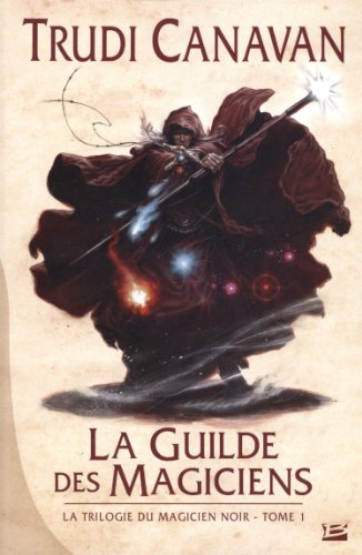 Le Guilde des Magiciens T.1
