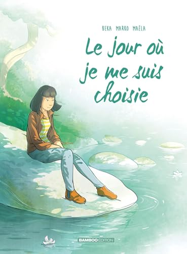 Le Jour où je me suis choisie T.8
