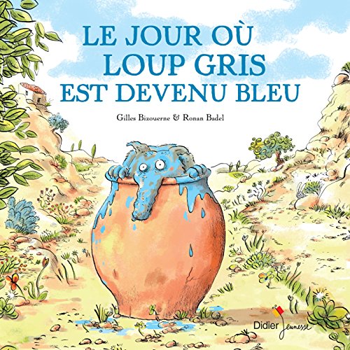 Le Jour où Loup gris est devenu bleu