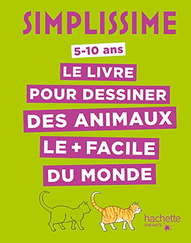 Le Livre pour dessiner des animaux le + facile du monde