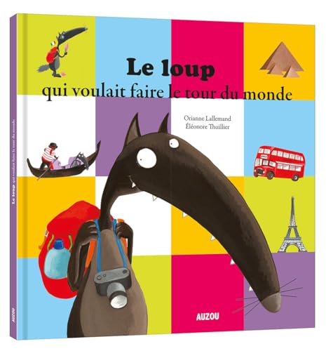 Le Loup qui voulait faire le tour du monde