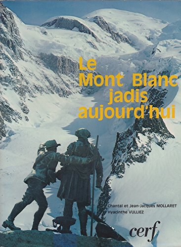 Le Mont Blanc jadis aujourd'hui