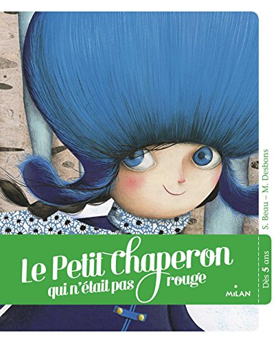 Le Petit chaperon qui n'était pas rouge