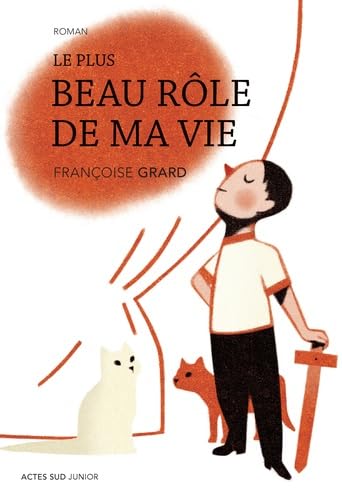 Le Plus beau rôle de ma vie