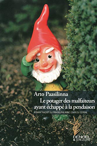 Le Potager des malfaiteurs ayant échappé à la pendaison