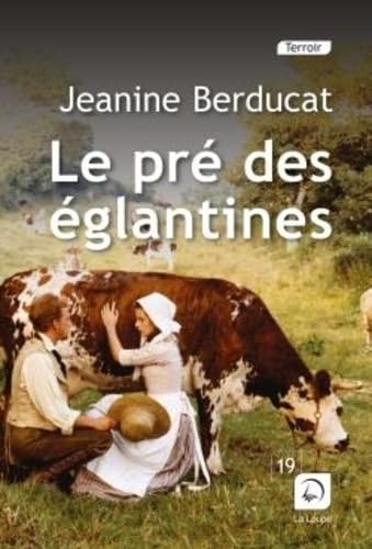 Le Pré des églantines