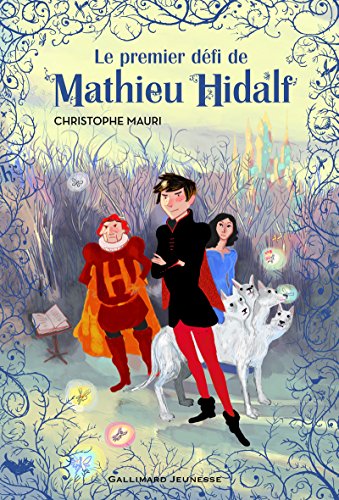 Le Premier défi de Mathieu Hidalf T.1