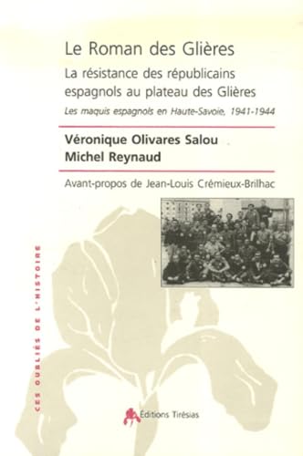 Le Roman des Glières - La résistance des républicains espagnols au plateau des Glières