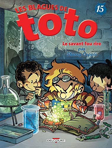 Le Savant fou rire T.15