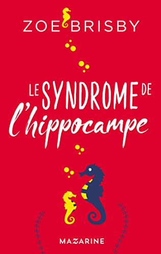 Le Syndrome de l'hippocampe