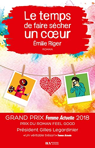 Le Temps de faire sécher un coeur