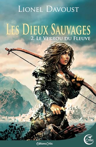 Le Verrou du fleuve T.2
