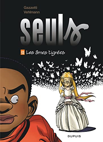 Les Âmes tigrées T.13