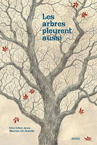 Les Arbres pleurent aussi
