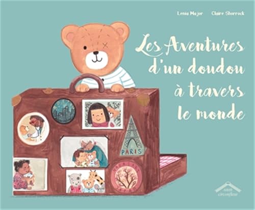 Les Aventures d'un doudou à travers le monde