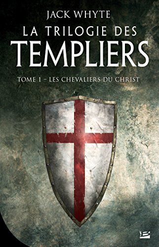 Les Chevaliers du Christ T.1