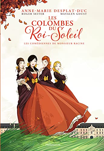 Les Comédiennes de Monsieur Racine T.1