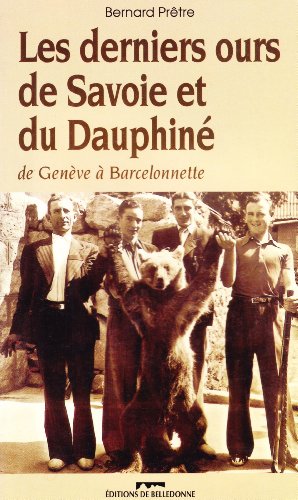 Les Derniers ours de Savoie et du Dauphiné