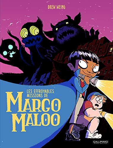 Les Effroyables missions de Margo Maloo T.1