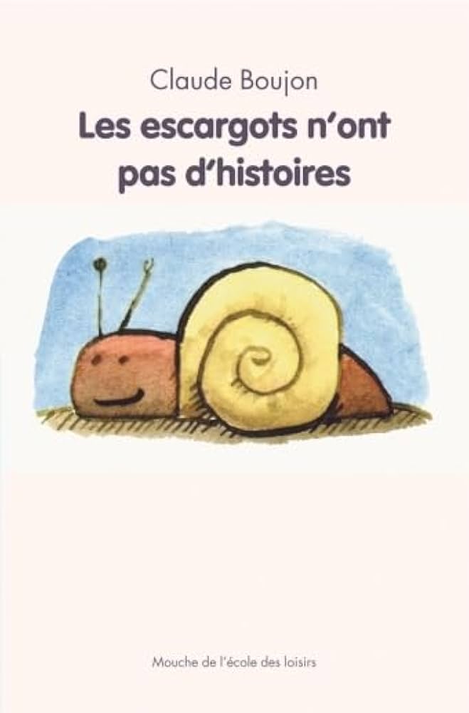 Les Escargots n'ont pas d'histoires
