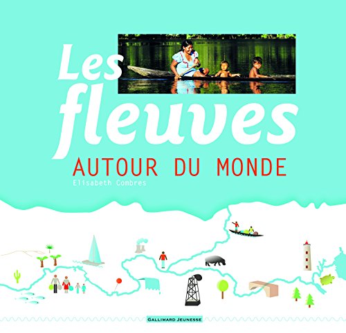 Les Fleuves autour du monde