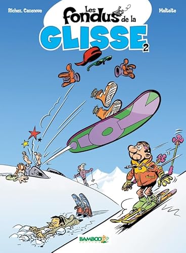 Les Fondus de la glisse T.2