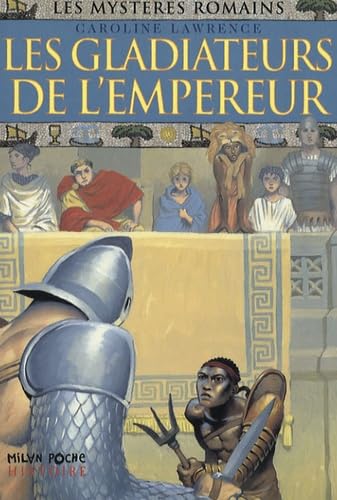 Les Gladiateurs de l'empereur T.8