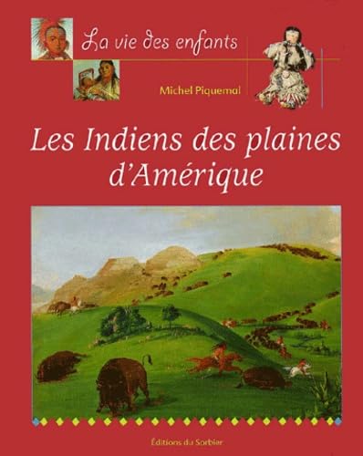 Les Indiens des plaines d'Amérique