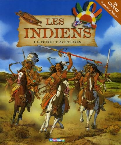 Les Indiens histoire et aventures