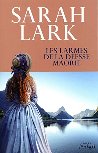 Les Larmes de la déesse maorie T.3