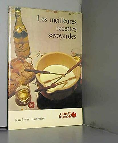 Les Meilleures recettes savoyardes
