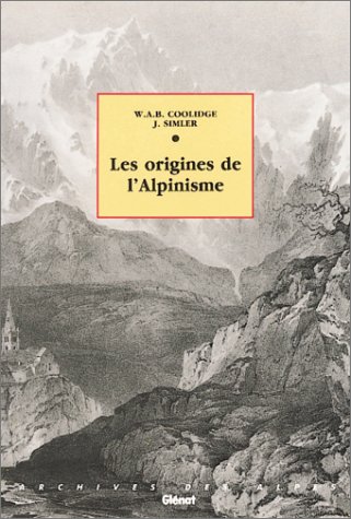 Les Origines de l'Alpinisme