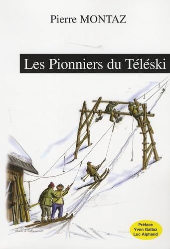 Les Pionniers du téleski