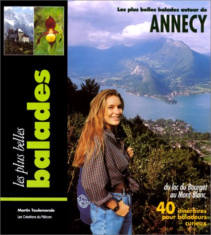 Les Plus belles balades autour d'Annecy