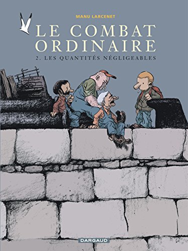 Les Quantités négligeables T.2