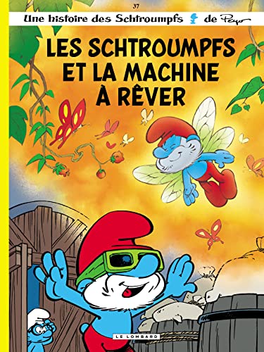 Les Schtroumpfs et la machine à rêver T.37