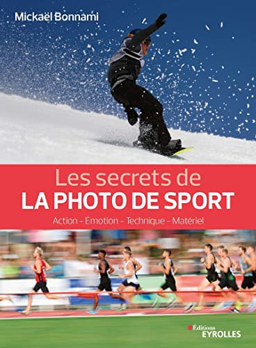 Les Secrets de la photo de sport
