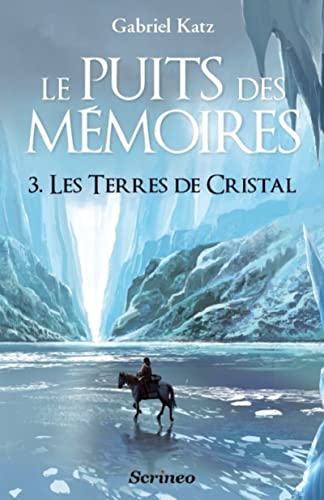 Les Terres de cristal T.3