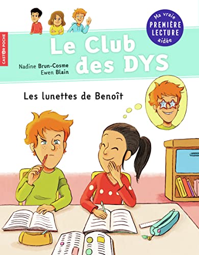 Lunettes de Benoît (Les) (Dyslexique)