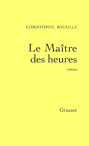 Maitre des Heures (le)