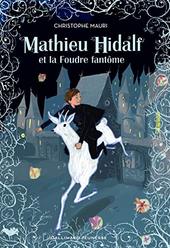 Mathieu Hidalf et la foudre fantôme T.2