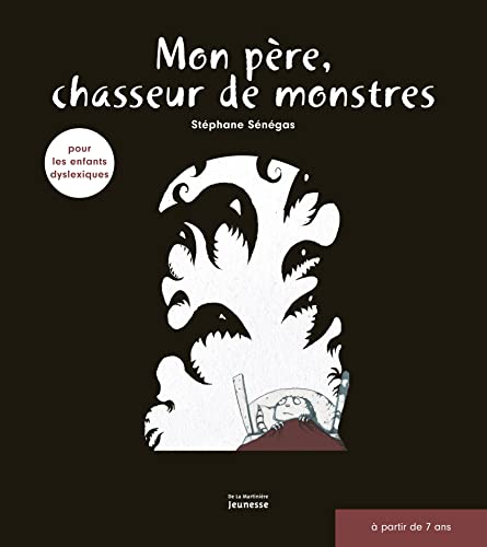 Mon père, chasseur de monstres (Dyslexique)
