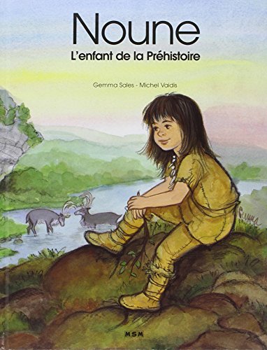 Noune l'enfant de la préhistoire