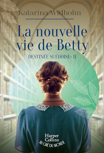 Nouvelle vie de Betty (La) T.2