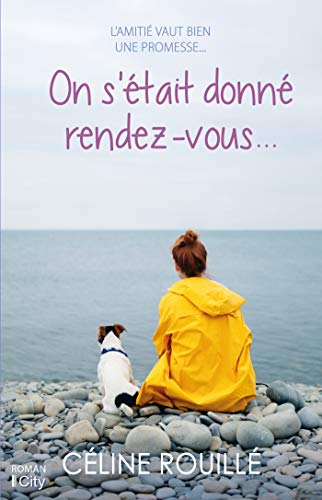 On s'était donné rendez-vous ...