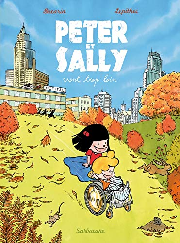 Peter et Sally vont trop loin T.1