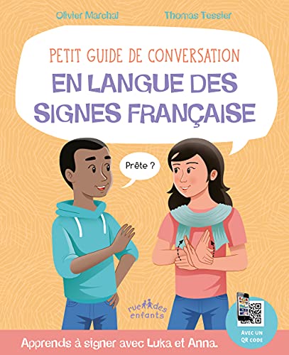 Petit guide de conversation en langue des signes française (En langue des signes)
