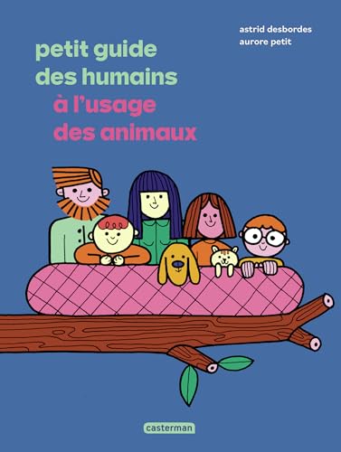 Petit guide des humains à l'usage des animaux